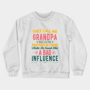 They call me grandpa gift Vol.03 Crewneck Sweatshirt